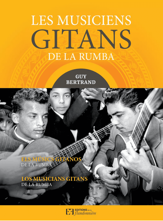 Les Musiciens Gitans De La Rumba - Guy Bertrand